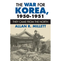 The War for Korea, 1950-1951: They Came from the North