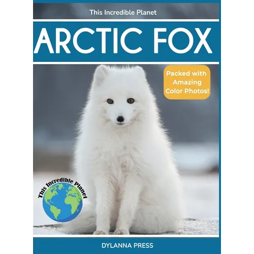 Arctic Fox: Fascinating Animal Facts for Kids