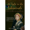 The Light in the Labyrinth: The Last Days of Anne Boleyn.
