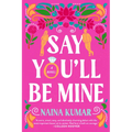 Say You'll Be Mine
