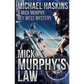 Mick Murphy's Law: A Mick Murphy Key West Mystery