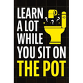 Learn A Lot While You Sit On The Pot: Fascinating Trivia and Fun Facts About Science, History, Sports, Pop Culture, Technology, Mind Puzzles, and So M
