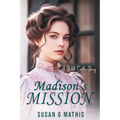 Madison's Mission