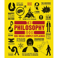 The Philosophy Book: Big Ideas Simply Explained