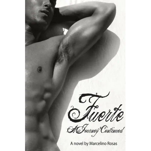 Fuerte: A Journey Continued