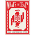 What's the Deal?: 52 Card Games for Every Kind of Player