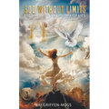 God Without Limits: Escape From the Matrix of Lies