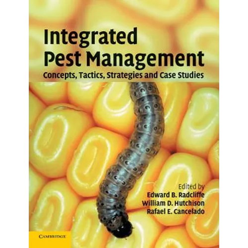 Integrated Pest Management: Concepts, Tactics, Strategies and Case Studies