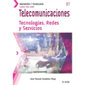 Conoce todo sobre Telecomunicaciones. Tecnologías, Redes y Servicios