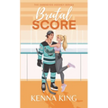 Brutal Score: Single Dad/Nanny Hockey Romance