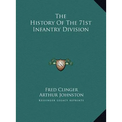 The History Of The 71st Infantry Division