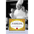 The Passionate Epicure: La Vie et la Passion de Dodin-Bouffant, Gourmet