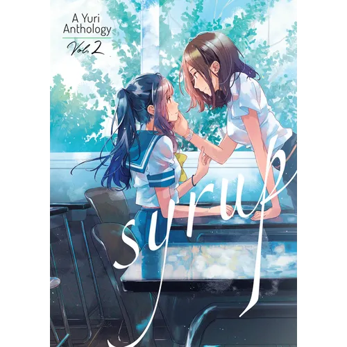 Syrup: A Yuri Anthology Vol. 2