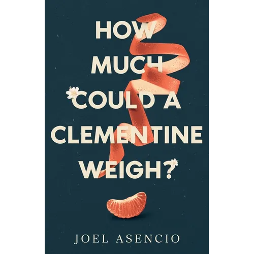 How Much Could a Clementine Weigh?