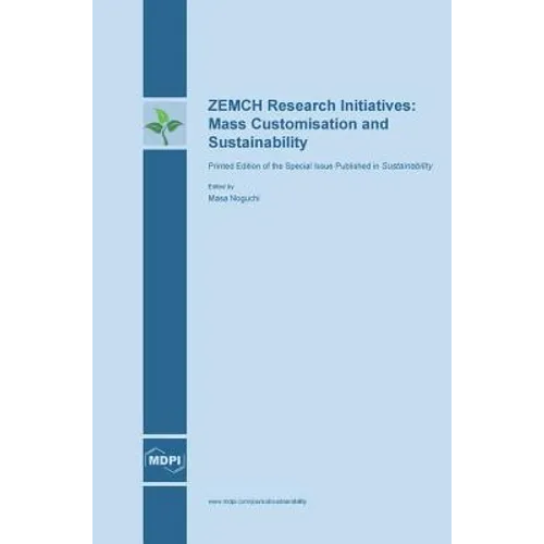 ZEMCH Research Initiatives: Mass Customisation and Sustainability