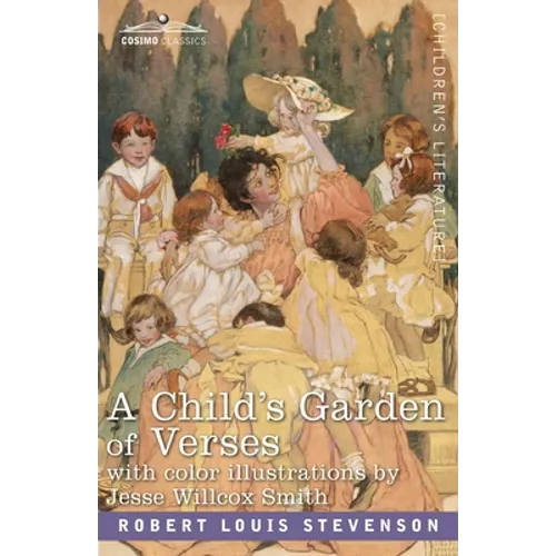 A Child's Garden of Verses: With Color Illustrations by Jessie Wilcox Smith