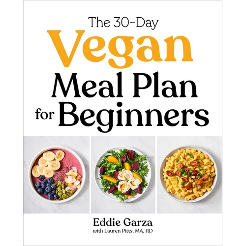 The 30-Day Vegan Meal Plan for Beginners