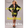 Every Day I'm Hustling