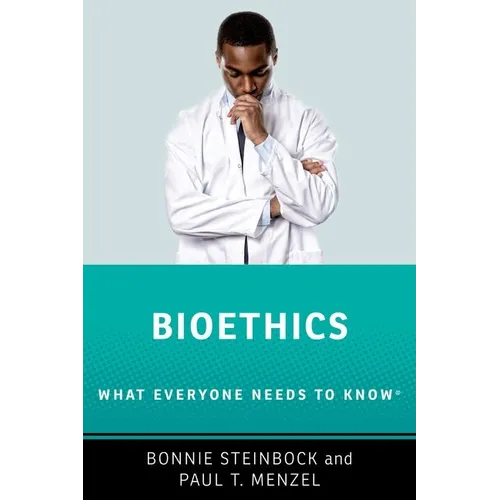 Bioethics: What Everyone Needs to Know (R)