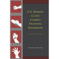 U.S. Marine Close Combat Fighting Handbook