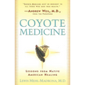 Coyote Medicine: Coyote Medicine