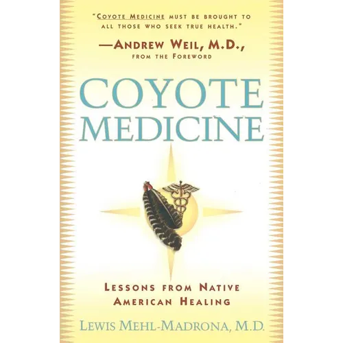Coyote Medicine: Coyote Medicine