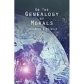 On the Genealogy of Morals