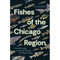 Fishes of the Chicago Region: A Field Guide