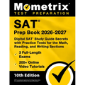 SAT Prep Book 2026-2027 - 3 Full-Length Exams, 200+ Online Video Tutorials, Digital SAT Study Guide Secrets with Practice Tests for the Math, Reading,
