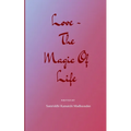 Love - The Magic of Life