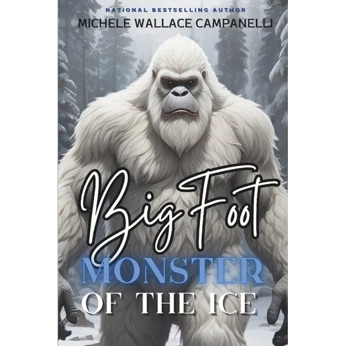 Bigfoot: Monster of the Ice