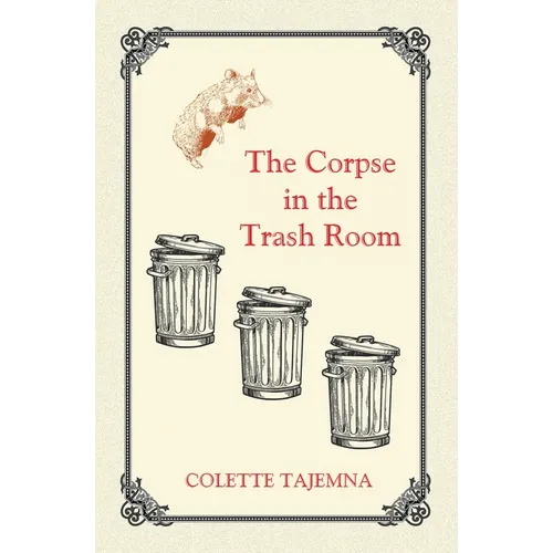 The Corpse in the Trash Room