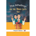The Athelings Or The Three Gifts Vol. 1