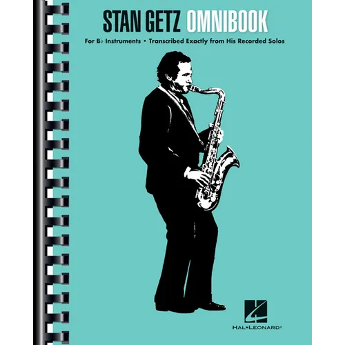 Stan Getz Omnibook for B-Flat Instruments Jazz Transcription Songbook with 54 Classic Solos Essential Sheet Music Collection for Saxophonists and Jazz