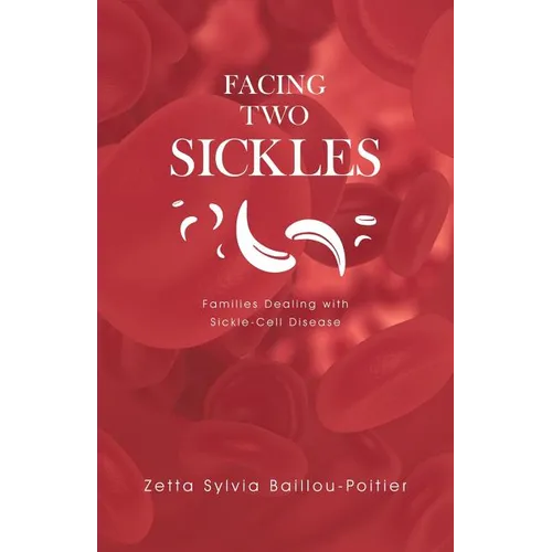 Facing Two Sickles: Families Dealing with Sickle-Cell Disease