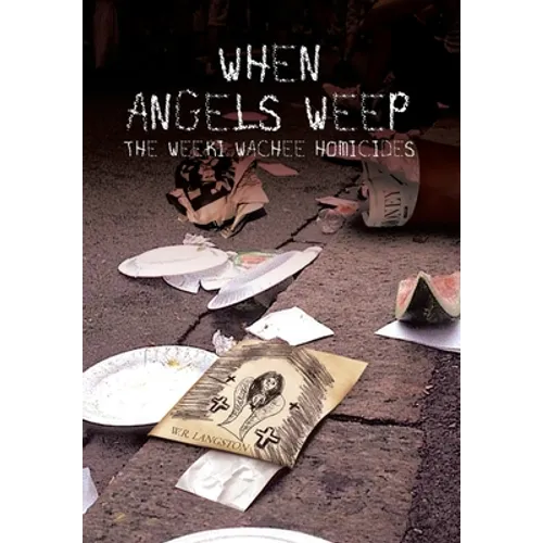 When Angels Weep: The Weeki Wachee Homicides
