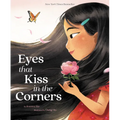Eyes That Kiss in the Corners