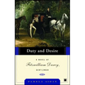 Duty and Desire: A Novel of Fitzwilliam Darcy, Gentleman