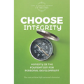 Choose Integrity: Honesty is the foundation for personal development