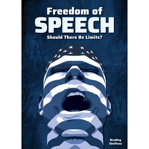 Freedom of Speech: Should There Be Limits?
