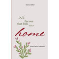 For The One That Feels Like Home