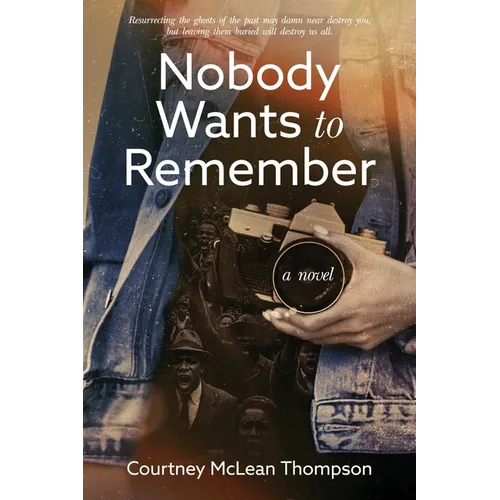 Nobody Wants to Remember