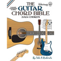 The Guitar Chord Bible: Standard Tuning 3,024 Chords