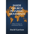 Inside Church Planting Movements: What 25 Years of Assessments Reveal