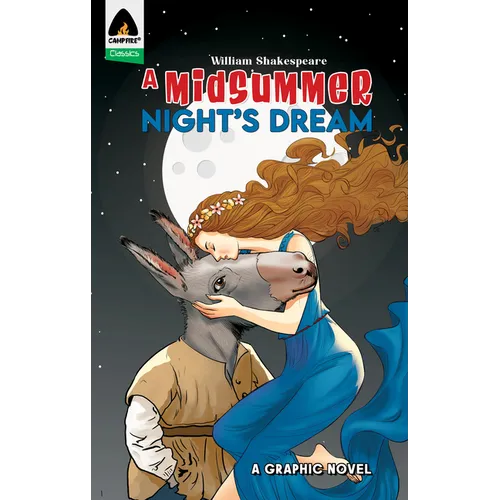 A Midsummer Night's Dream: A Graphic Novel