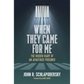 When They Came for Me: The Hidden Diary of an Apartheid Prisoner
