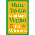 How to Go (and Stay) Vegan