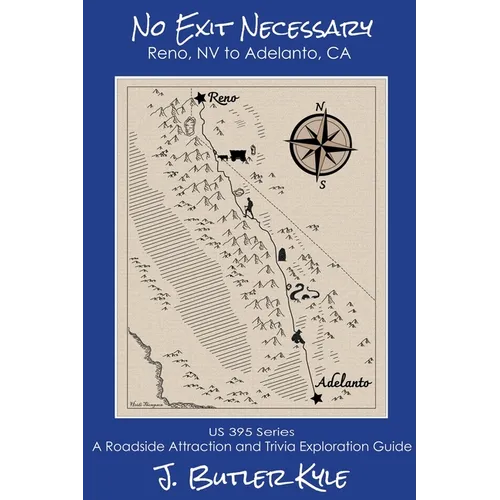 No Exit Necessary: Reno, NV to Adelanto, CA
