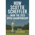 How Scottie Scheffler Won the 2025 Open Championship