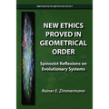 New Ethics Proved in Geometrical Order: Spinozist Reflexions on Evolutionary Systems